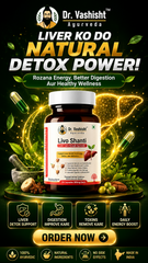 Dr. Vashisht Ayurveda Livo Shanti Liver Care Capsules – Ayurvedic Liver Detox & Digestive Support | With Kalmegh, Giloy, Triphala & Bhumi Amla | 30 Capsules (500 mg Each)